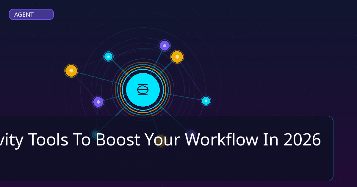 10 Productivity Tools To Boost Your Workflow In - featured image